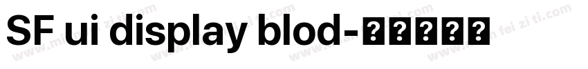 SF ui display blod字体转换